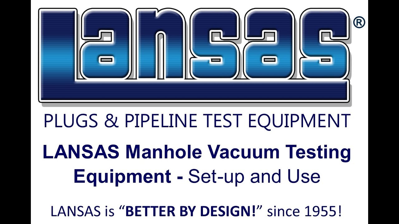 LANSAS MANHOLE VACUUM TESTING EQUIPMENT SETUP & USE